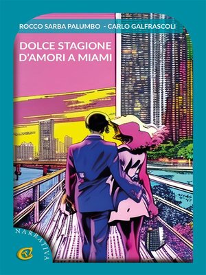 cover image of Dolce stagione d'amori a Miami